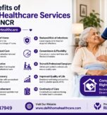 10 benefits of home healthcare services in Delhi NCR for elderly care, patient care and home nursing support