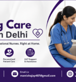 Nursing Care Service in Delhi