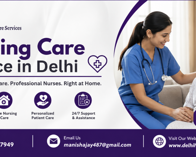 Nursing Care Service in Delhi
