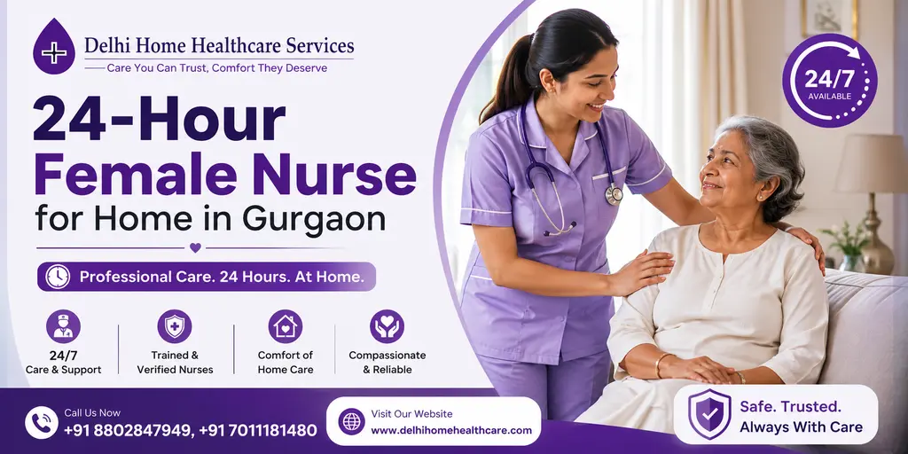 24-Hour Female Nurse for Home in Gurgaon
