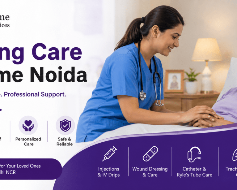 Nursing care at home Noida